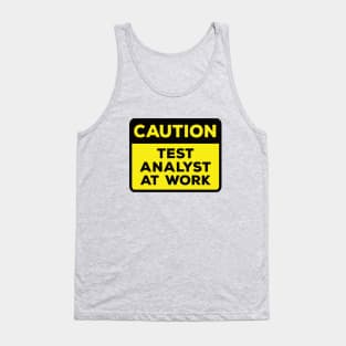 Funny Yellow Road Sign - Caution Test Analyst at Work Tank Top